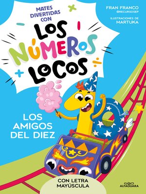 cover image of Los Números Locos 1--Los amigos del 10 (con letra mayúscula)